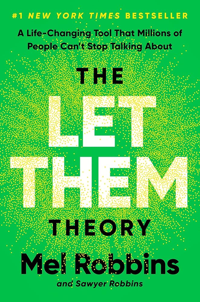 Let Them: A Life-Ending Theory